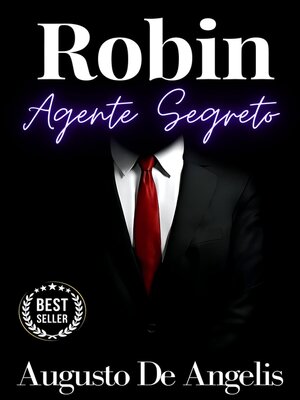 cover image of Robin agente segreto--Augusto De Angelis